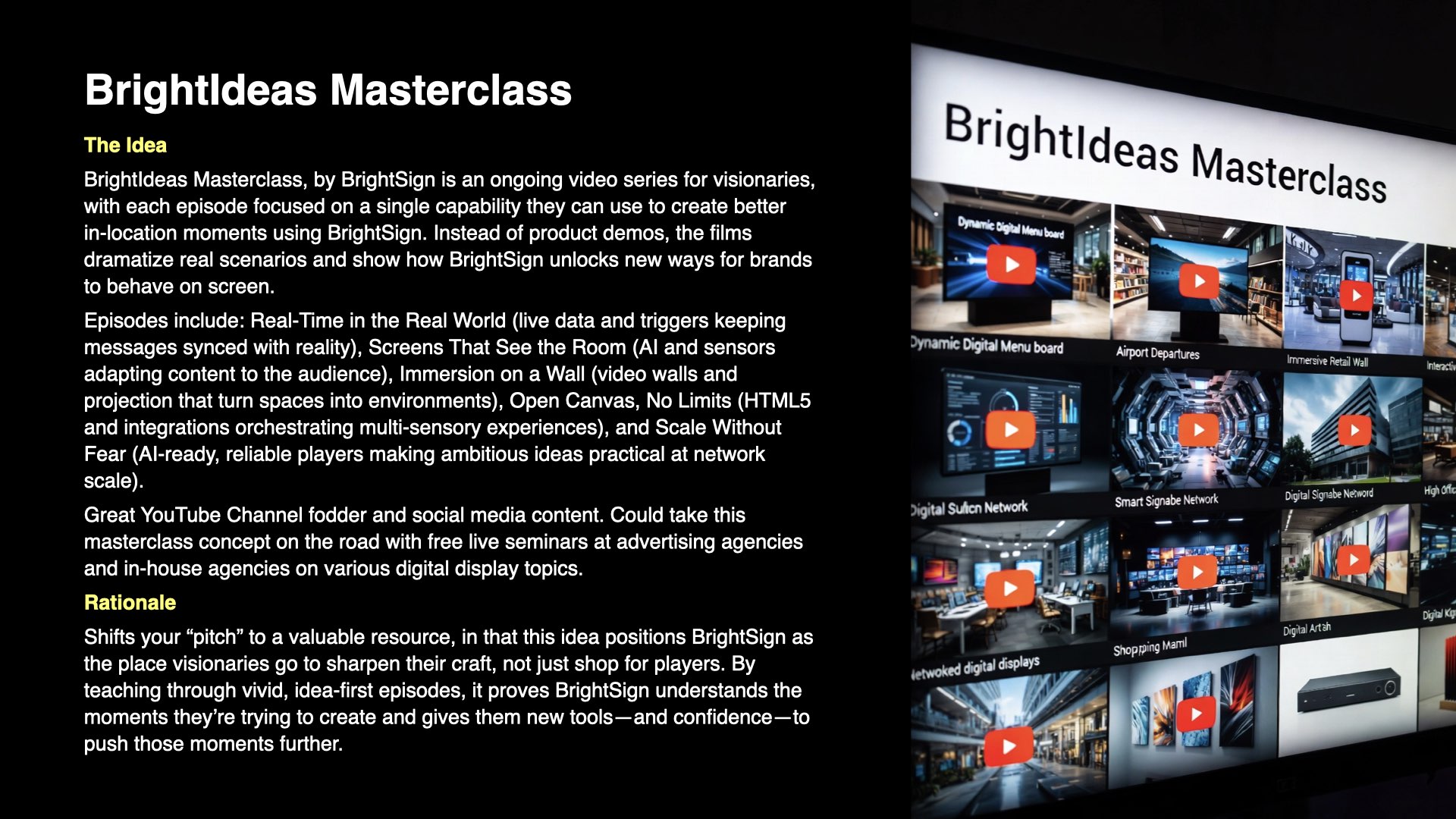 BrightSign Round 1, presentation slide 7
